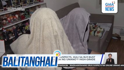 Magkasintahang drug suspects, huli sa buy-bust operation; P7.5-M halaga ng umano'y high-grade marijuana, nasabat | Balitanghali