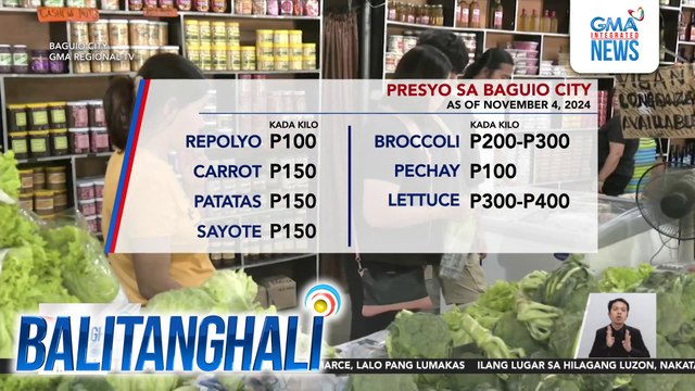 Presyo ng mga gulay galing Benguet, tumaas dahil sa kakulangan ng supply bunsod ng mga nagdaang bagyo | Balitanghali