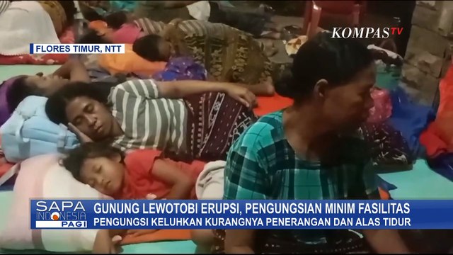 Terkini! Situasi Pengungsian Warga Terdampak Erupsi Gunung Lewotobi, Belum Ada Fasilitas MCK