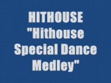 Hithouse -  Special Dance Medley (megamix)