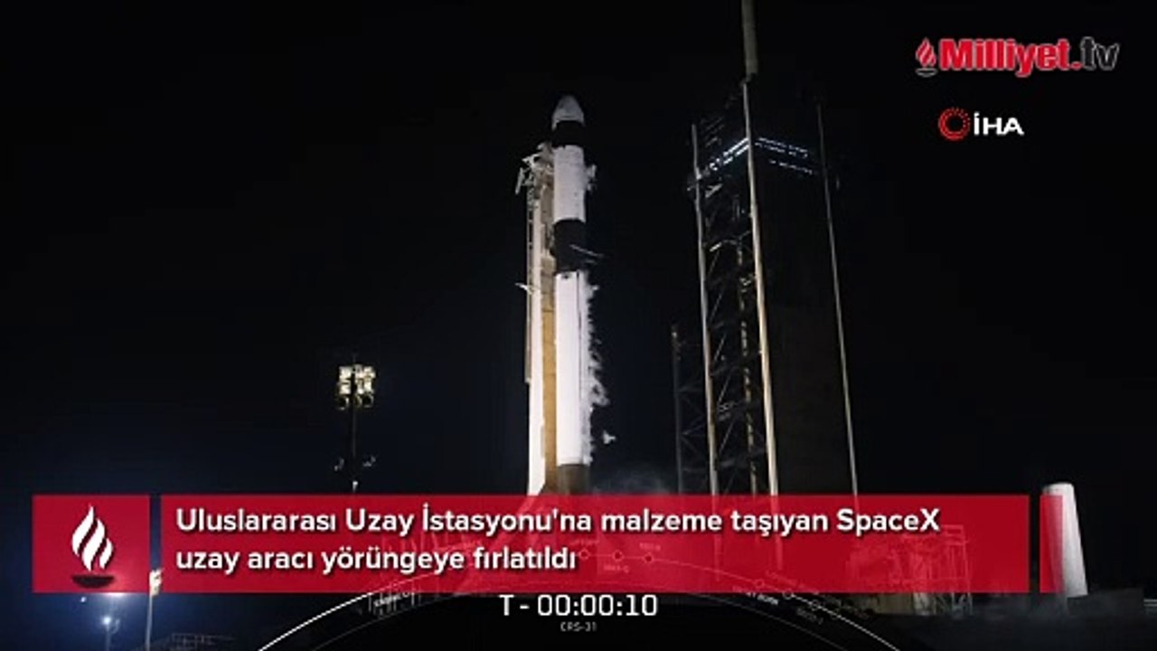 Uluslararası Uzay İstasyonu'na malzeme taşıyan SpaceX uzay aracı yörüngeye fırlatıldı