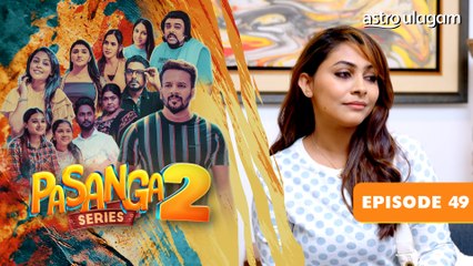 Pasanga 2 I Episode 49 [Preview]