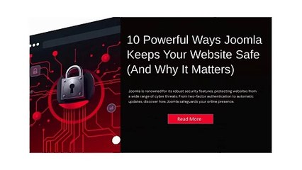 10 Powerful Ways Joomla Keeps Your Website Safe (And Why It Matters)