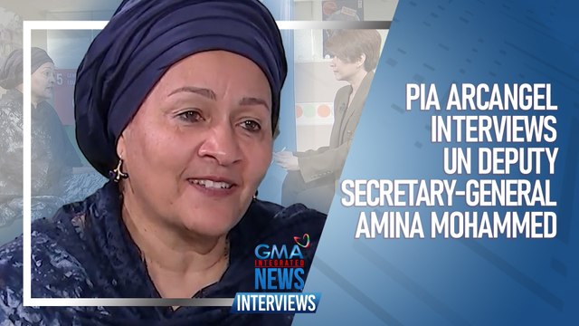 Pia Arcangel interviews UN Deputy Secretary-General Amina Mohammed | GMA Integrated News Interviews