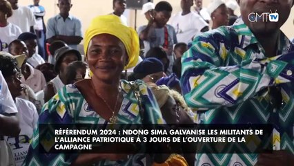 [#Reportage] Référendum 2024 : Ndong Sima galvanise les militants de l’Alliance patriotique à 3 jours de l’ouverture de la campagne
