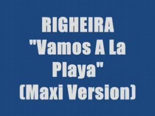 RIGHEIRA - VAMOS A LA PLAYA (maxi version)