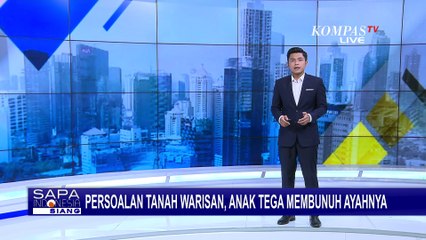 Persoalan Tanah Warisan, Pria Asal Jember Jatim Ini Tega Bunuh Ayah Kandung