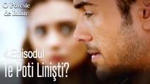 Te poti linişti? - O poveste de dragoste episodul 4 scene