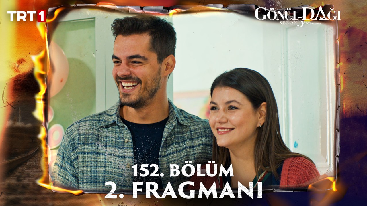 Gönül Dağı 152. Bölüm 2. Fragmanı