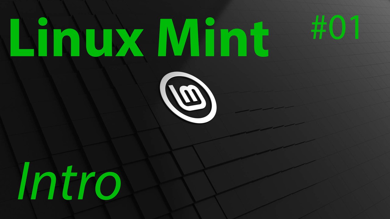 [tut] linux mint - das intro zur serie [4k | de]