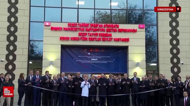 Recep Tayyip Erdoğan Bişkek Kırgız-Türk dostluk hastanesi açıldı