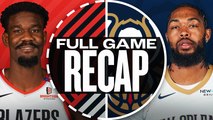 Game Recap: Trail Blazers 118, Pelicans 100