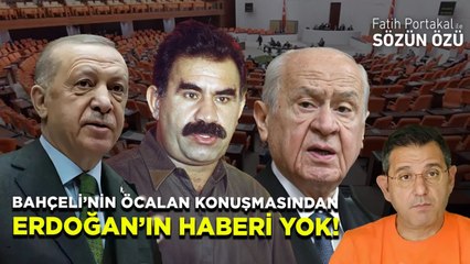 BAHÇELİ’NİN ÖCALAN KONUŞMASINDAN ERDOĞAN’IN HABERİ YOK!