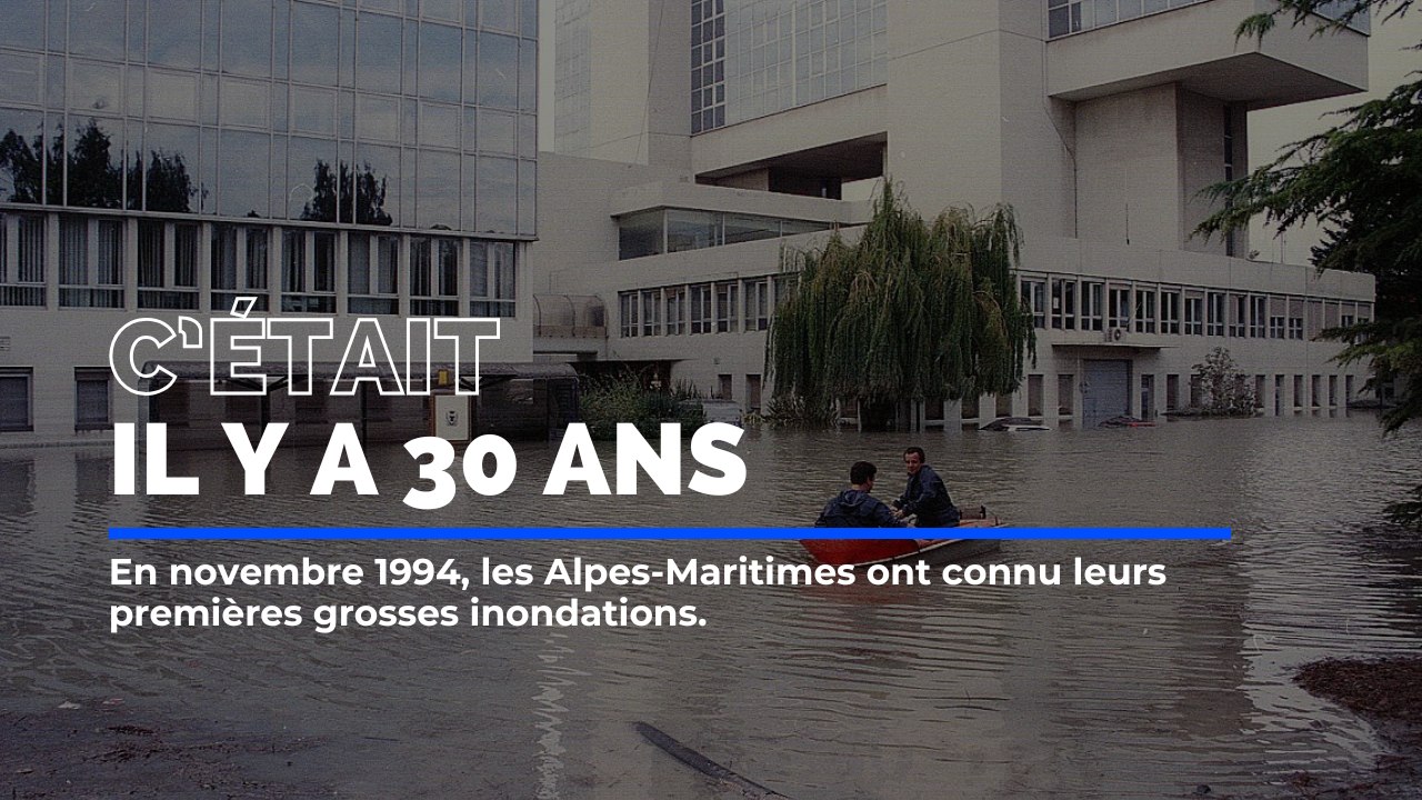 Il y a 30 ans, les Alpes-Maritimes ont connu leurs premières grosses inondations.