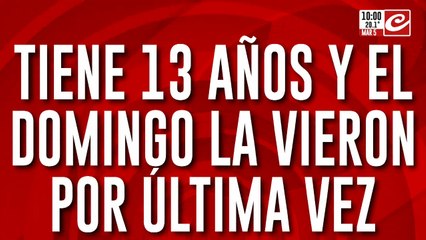 Desesperada búsqueda de Sheila: tiene 13 años y no la ven desde el domingo