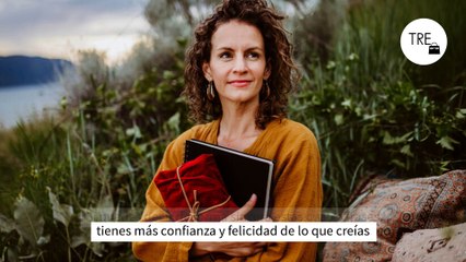Si puedes decir de forma sincera estas cuatro frases, tienes más confianza y felicidad de lo que creías