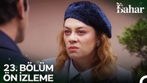 Bahar 23. Bölüm Ön İzleme ¦ Oğlunu Kaybettin!