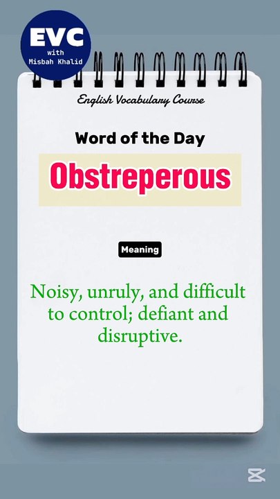 "Obstreperous" Meaning in English