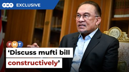Anwar calls for healthy, constructive discussion on mufti bill