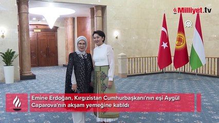 Emine Erdoğan Aygül Caparova'nın akşam yemeğine katıldı