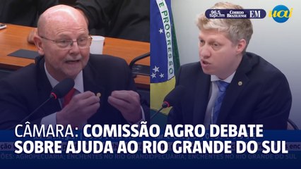 Câmara dos deputados debate ajudas para o Rio Grande do Sul