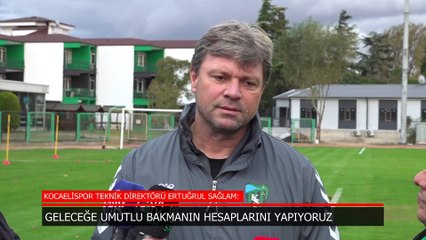 Ertuğrul Sağlam: Kazanarak ligin üst sırasındaki yerlerini korumak istiyoruz