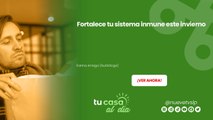 Fortalece tu sistema inmune este invierno