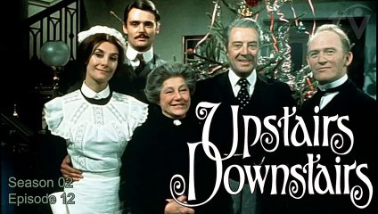 Upstairs, Downstairs | British History Period Drama TV Series 1972 S02 E12