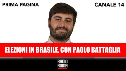 Prima Pagina - Elezioni in Brasile, ospite Paolo Battaglia