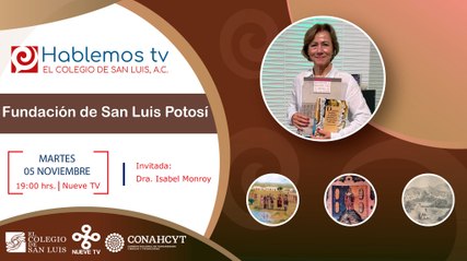 #HablemosTV sobre la fundación de San Luis Potosí