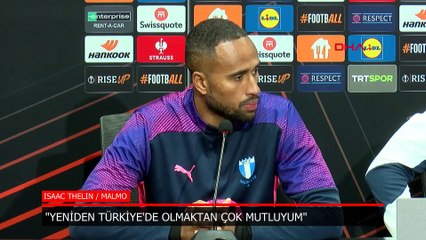 Isaac Thelin: Yeniden Türkiye'de olmaktan çok mutluyum