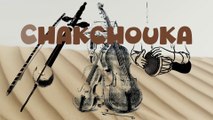 🎶 CHAKCHOUKA - orchestration orientale - HUSSEIN ELMASRY