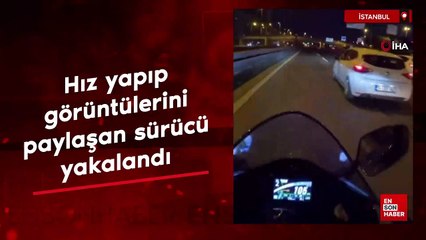 İstanbul'da hız yapıp görüntülerini paylaşan sürücü yakalandı