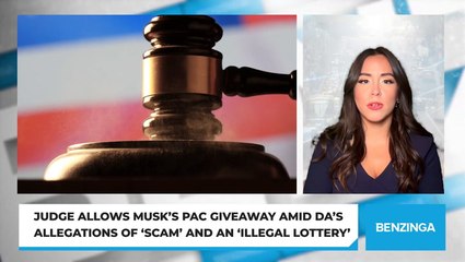 Judge Allows Musk's PAC Giveaway Amid DA's Allegations Of 'Scam' And An 'Illegal Lottery'
