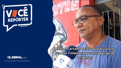 Manoel Carvalho relata que buraco na rua dos Timbiras apresenta perigo de acidentes