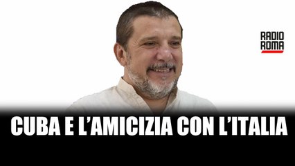 Prima Pagina - L'Italia e l'amicizia con Cuba