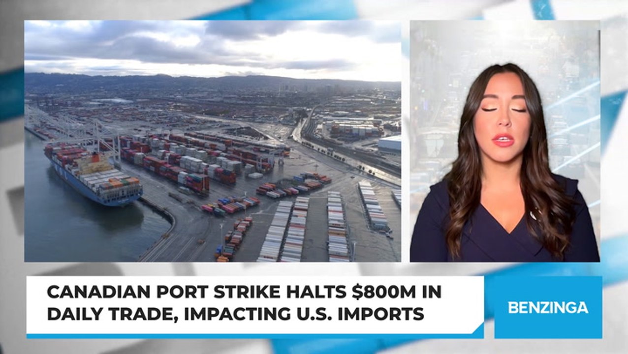 Canadian Port Strike Halts $800M in Daily Trade, Impacting U.S. Imports