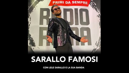 Sarallo Famosi - Puntata di Giovedì 15 Settembre 2022
