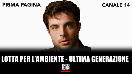 Lotta per l'ambiente con Michele "ULTIMA GENERAZIONE"