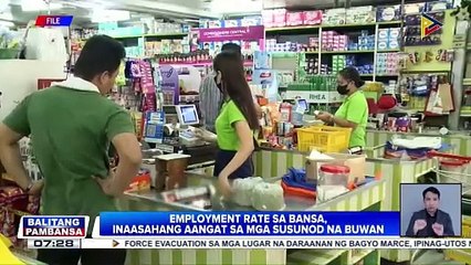 Employment rate sa bansa, inaasahang aangat sa mga susunod na buwan