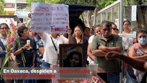En Oaxaca, despiden a Judith Toledo,  víctima de feminicidio