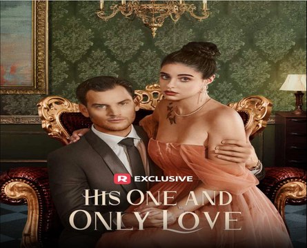 His One and Only Love (2024) - Full Movie