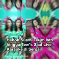 Heboh Suami Tik*m Istri hingga Tew*s Saat Live Karaoke di Sergai