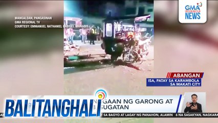 1, patay sa banggaan ng garong at motorsiklo; 8, sugatan | Balitanghali