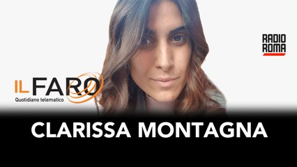 Clarissa Montagna de Il Faro Online a Non solo Roma – 16/06/23