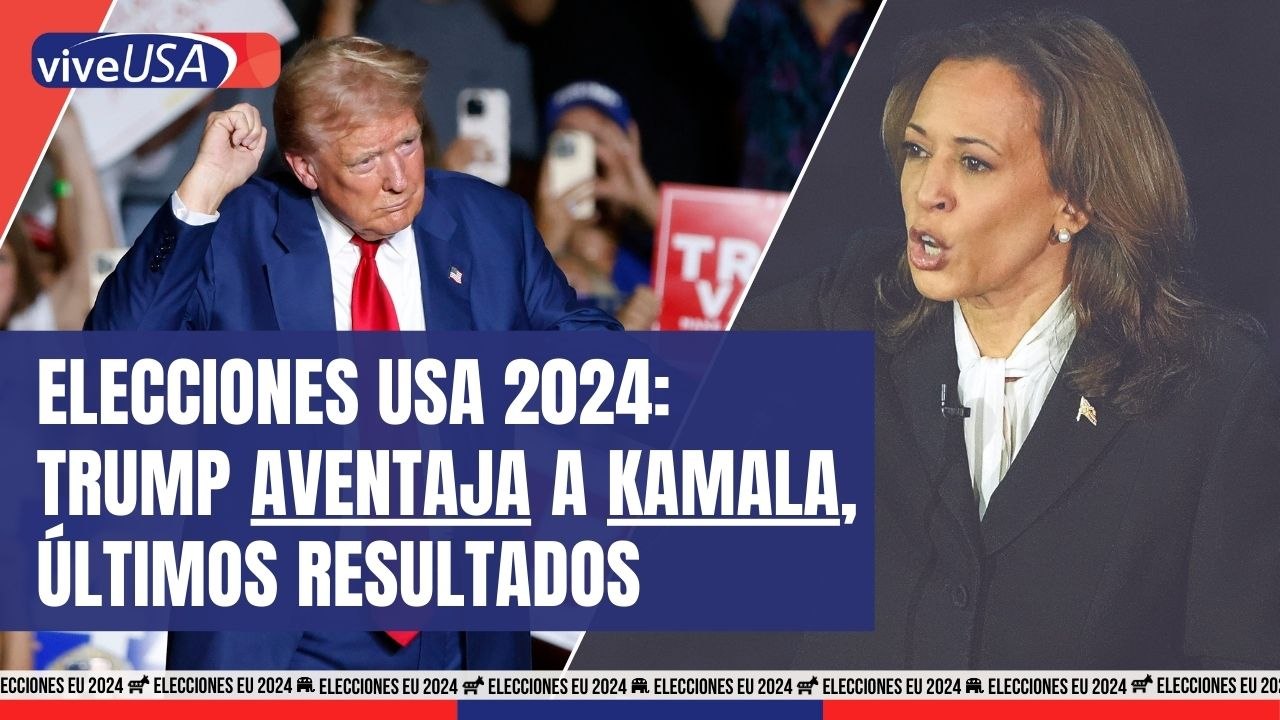 Elecciones EUA 2024: Trump aventaja VICTORIA ante Kamala, ÚLTIMOS RESULTADOS