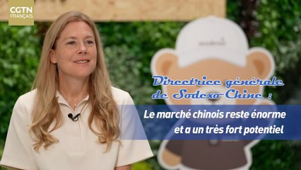 Directrice générale de Sodexo Chine : Le marché chinois reste énorme et a un très fort potentiel