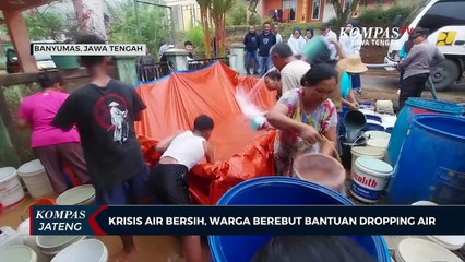 Krisis Air Bersih, Warga Berebut Bantuan Dropping Air