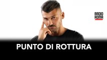 Punto Di Rottura    Puntata di Venerdi 14 Settembre 2023