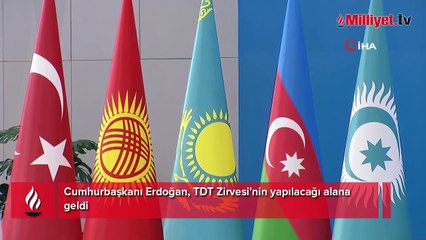 Cumhurbaşkanı Erdoğan, TDT Zirvesi'nin yapılacağı alana geldi